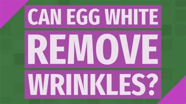 Can egg white remove wrinkles?
