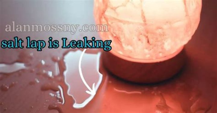 Can salt lamps leak?