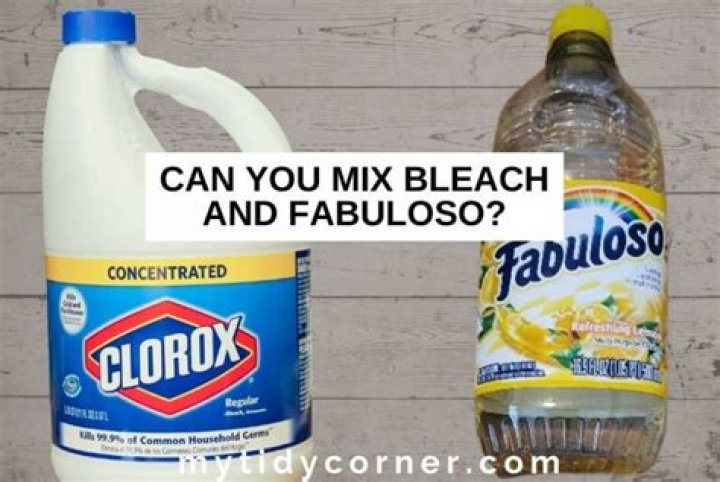 Can you mix Fabuloso and bleach?