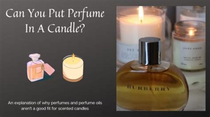 Can you put perfume in candles?
