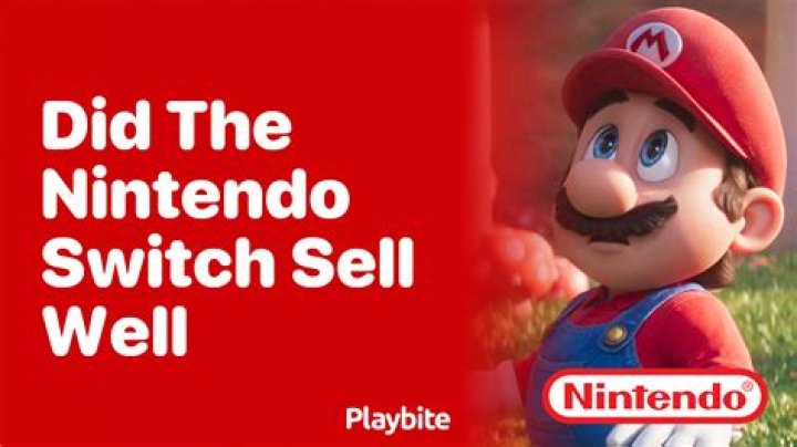 Did the Nintendo Switch sell well?