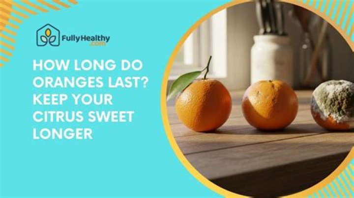 Do oranges last longer in the fridge?