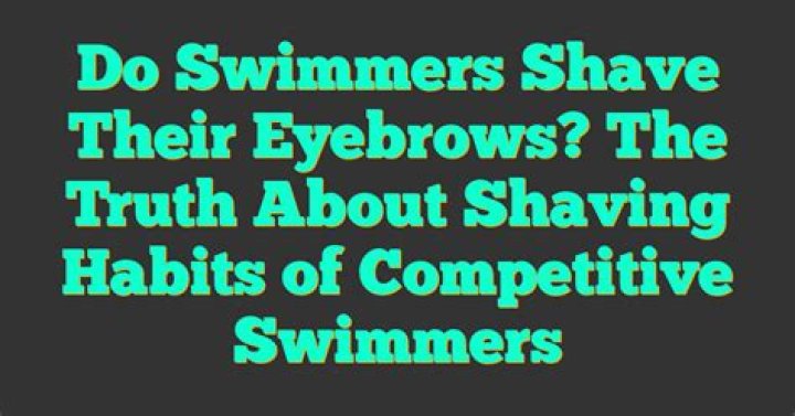 Do swimmers shave?