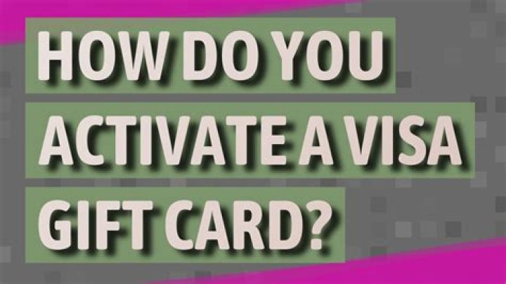 Do you have to activate a visa gift card?
