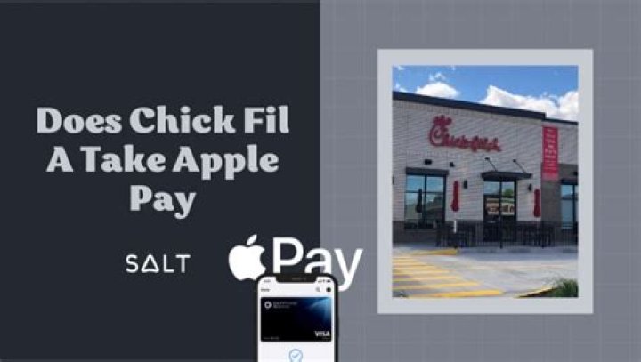 Does Chick Fil A Take Apple Pay?