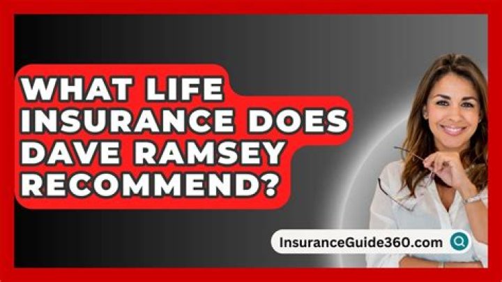 Does Dave Ramsey recommend life insurance?
