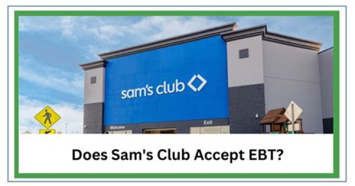 Does Sam's Club accept EBT?