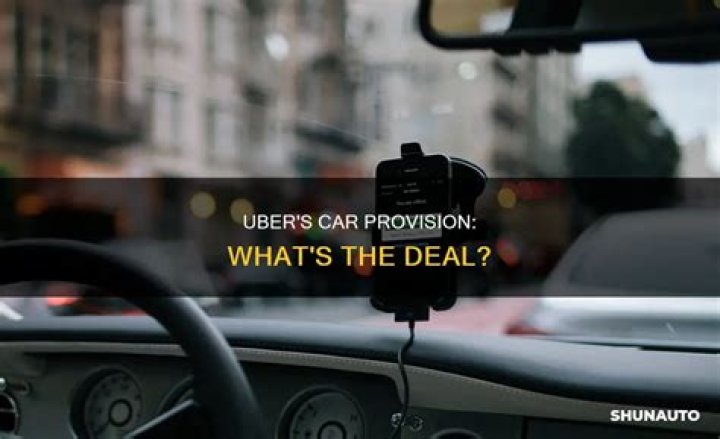 Does Uber give you a car?