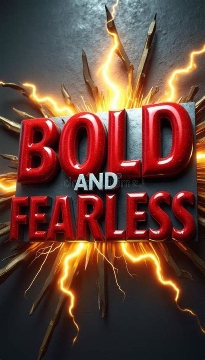 How can I be bold and fearless?