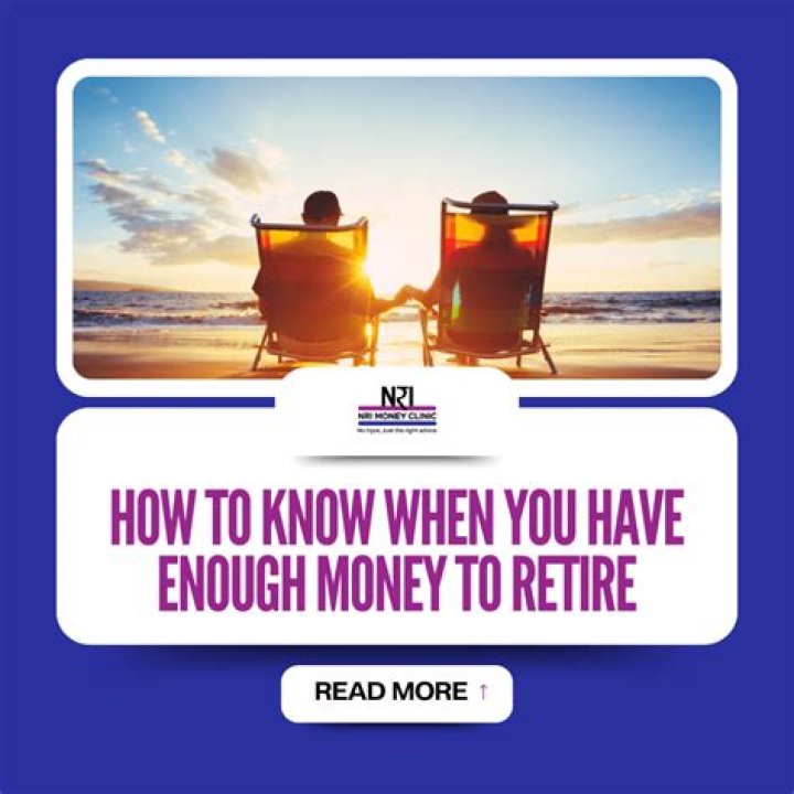 How do you know if you have enough money to retire?