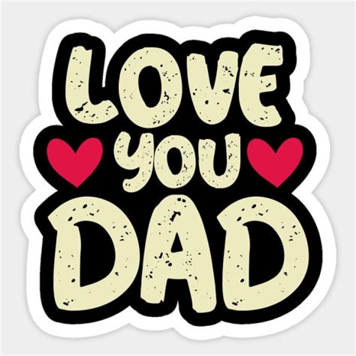 How do you know if your dad loves you?
