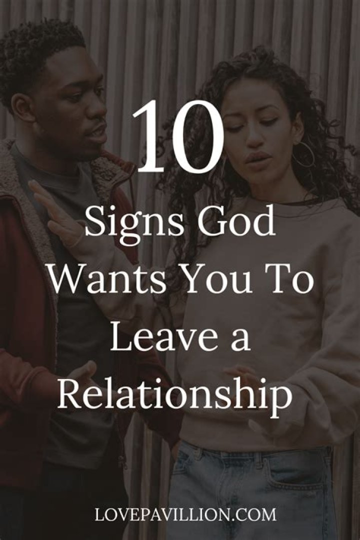 How do you know when God is telling you to leave a relationship?