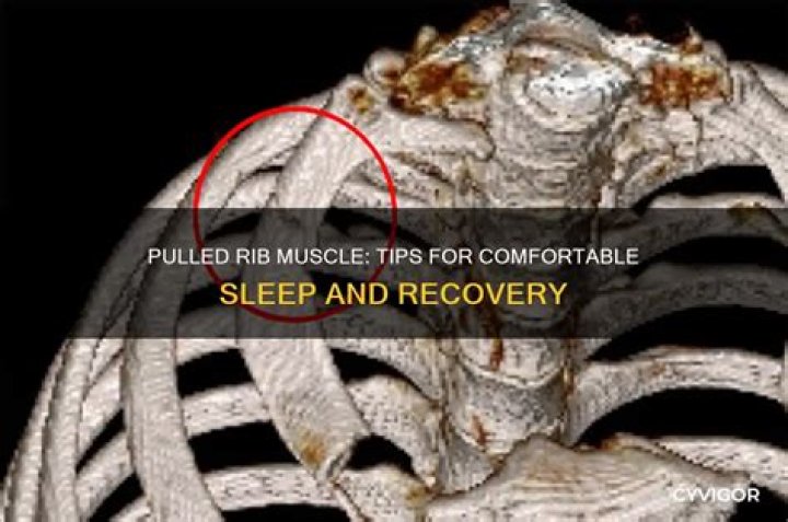 How do you sleep with a pulled rib muscle?