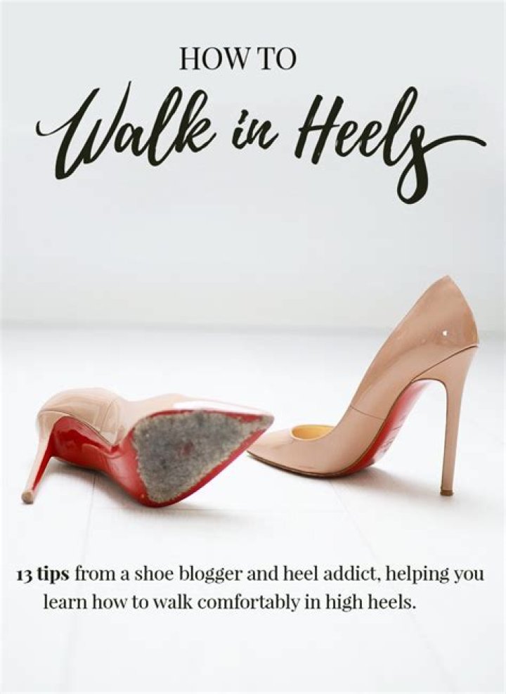 How do you walk in heels without stomping?