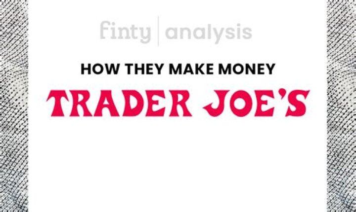 How does Trader Joe's make money?