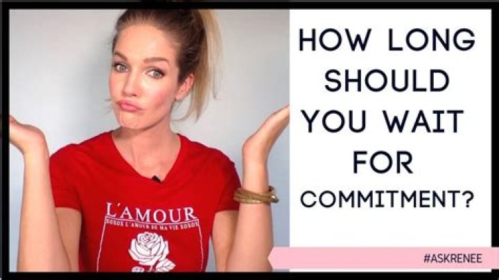 How long should you give a man to commit?