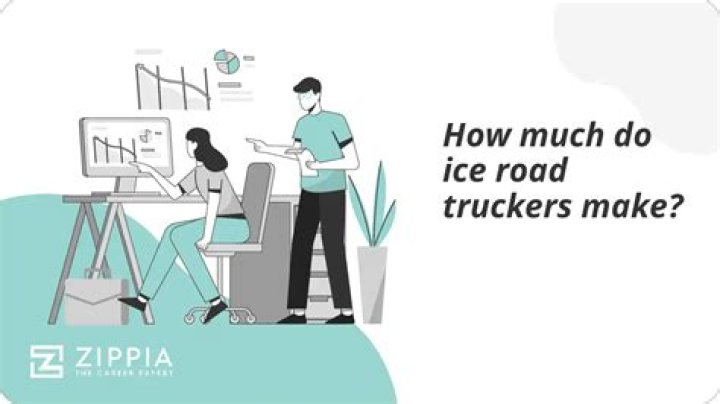 How much money do ice road truckers make?