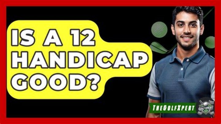 Is a 12 handicap good?