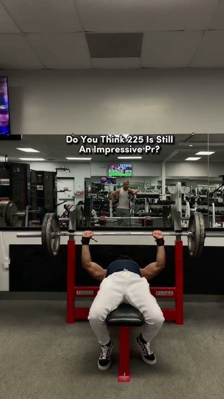 Is benching 225 impressive?
