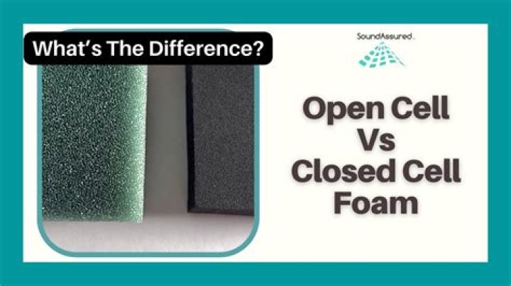 Is closed cell better than open cell?