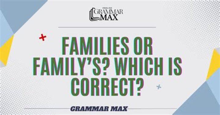 Is family's correct grammar?