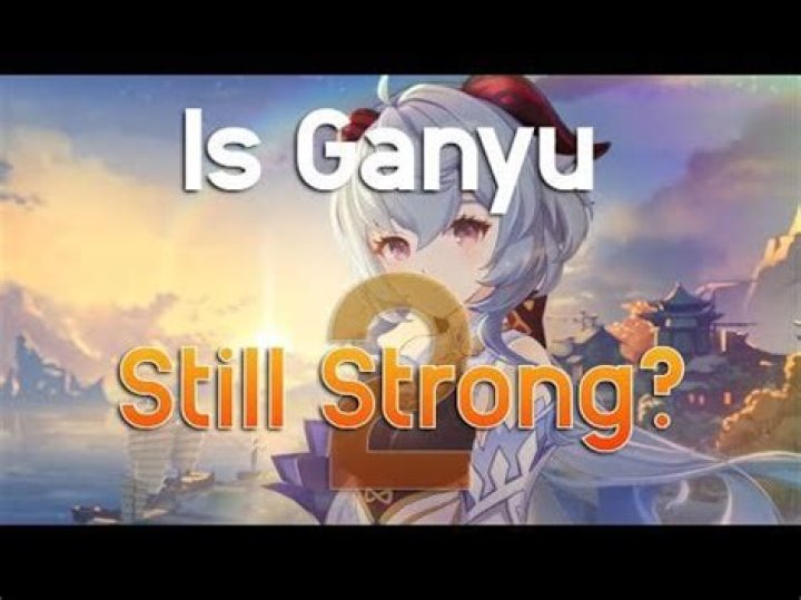 Is Ganyu still strong?