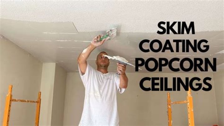 Is it OK to skim coat popcorn ceiling?