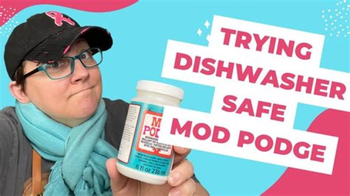 Is normal Mod Podge dishwasher safe?