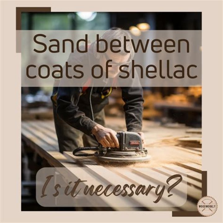 Should you sand after last coat of shellac?