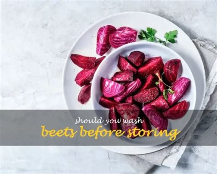 Should you wash beets before storing?