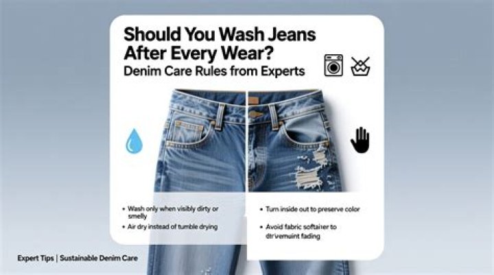 Should you wash jeans after every wear?