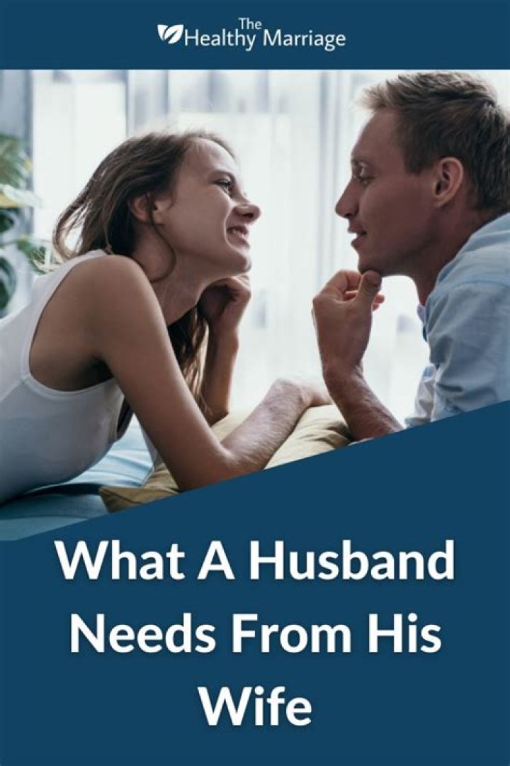 What a husband needs from wife?