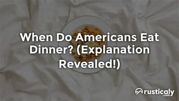 What countries eat dinner late?