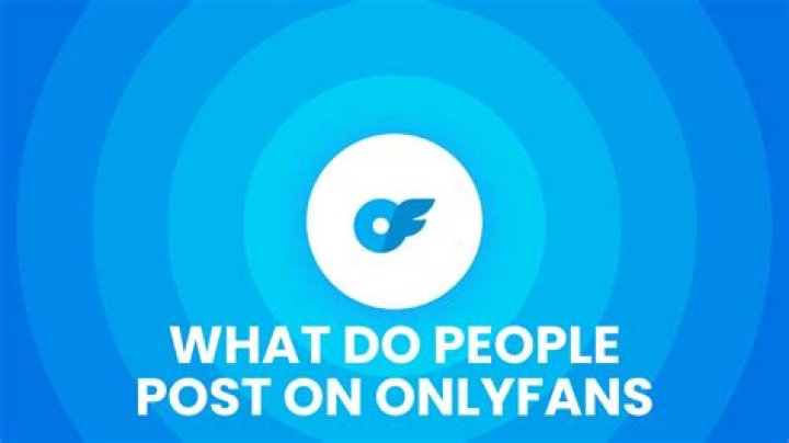What do people post on OnlyFans?