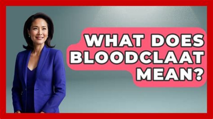 What does Bloodclaat mean?