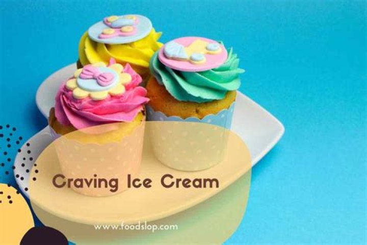 What does craving ice cream mean?