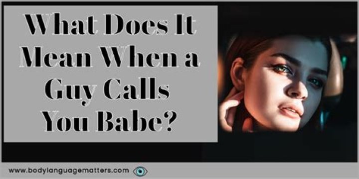 What does it mean when a guy calls you darling in a text?