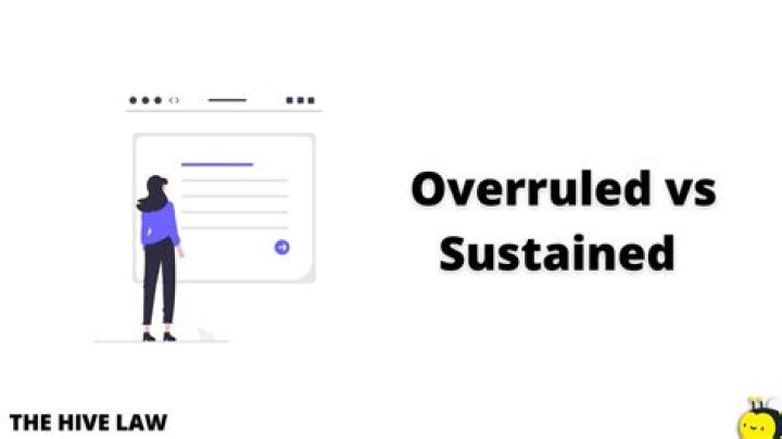 What does sustained vs overruled?