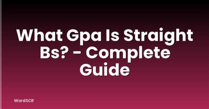 What GPA is straight Bs?