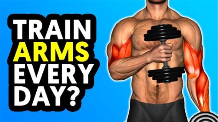 What happens if you workout arms everyday?