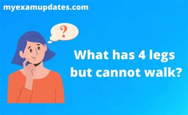 What has 4 legs but Cannot walk?