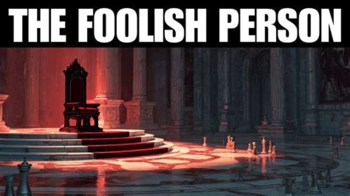 What is a foolish person called?