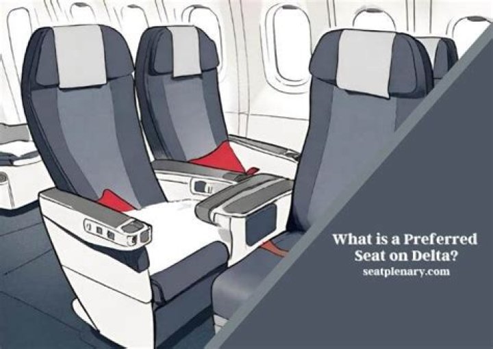 What is a preferred seat on Delta?