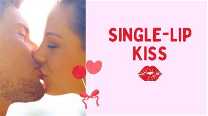 What is single lip kiss?