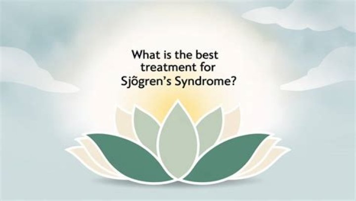 What is the best treatment for Sjogren's syndrome?