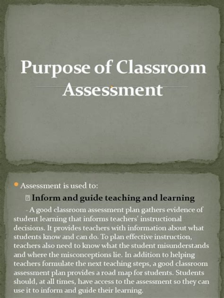 What is the purpose of classroom assessment?