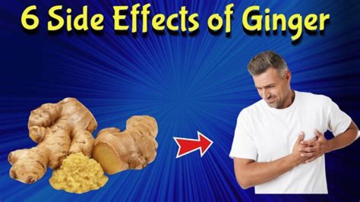What is the side effect of ginger?