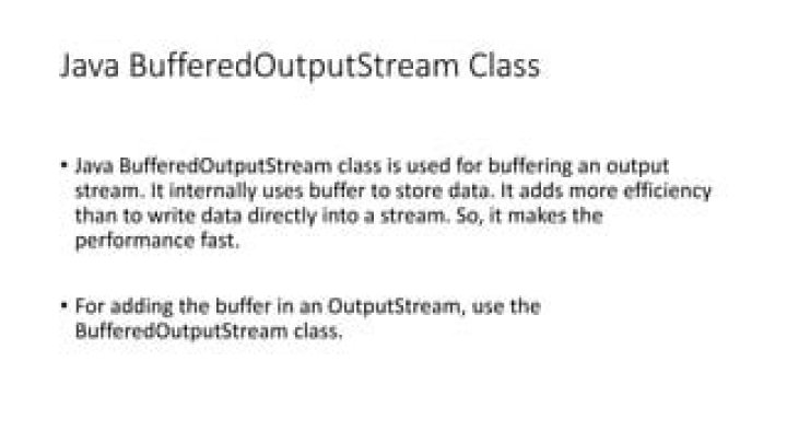 What is the use of BufferedOutputStream?