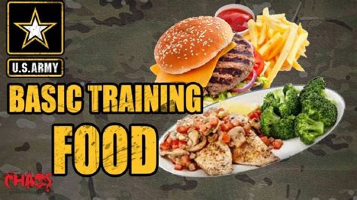 What kind of food do you eat in basic training?