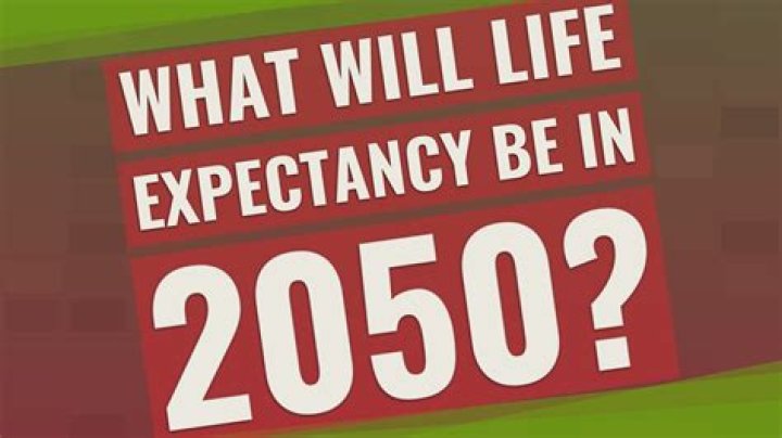 What will life expectancy be in 2050?